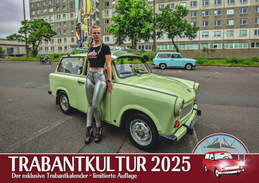 Trabantkalender 2025, exklusiv bei uns bestellen.